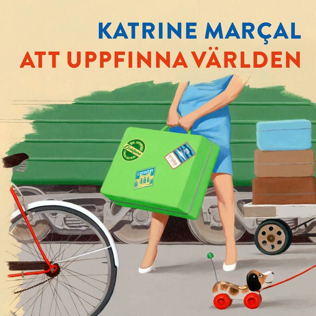 Att uppfinna världen by Katrine Marçal