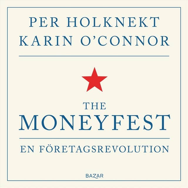 Cover for The moneyfest : en företagsrevolution