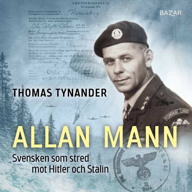 Allan Mann : svensken som stred mot Hitler och Stalin