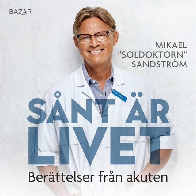 Cover for Sånt är livet : berättelser från akuten