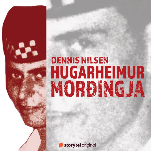 Hugarheimur morðingja - Breskir raðmorðingjar. 4. þáttur: Dennis Nilsen, Muswell-morðinginn