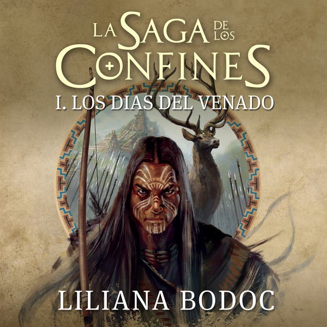 Los días del venado. La saga de los confines 1 - Audiolibro