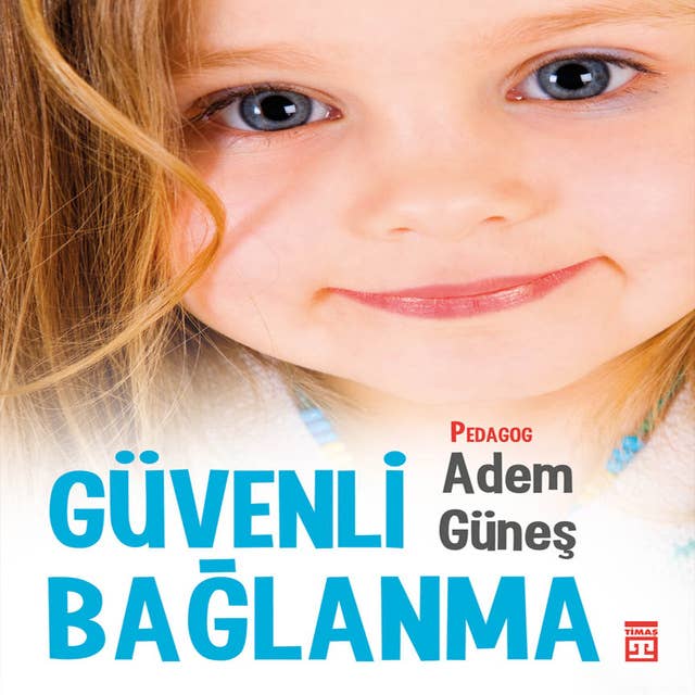 Güvenli Bağlanma 