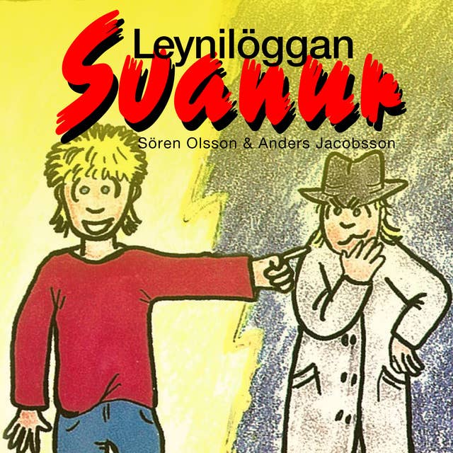 Leynilöggan Svanur – með réttindi til að snuðra