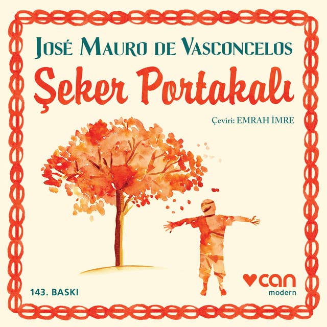 Şeker Portakalı by José Mau­ro de Vasconcelos