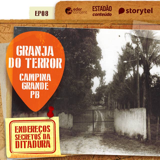 Cover for EP08 – O paiol do terror – Endereços secretos da Ditadura