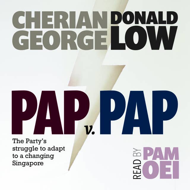 PAP v PAP: The Party’s struggle to adapt to a changing Singapore 