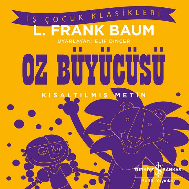 Oz Büyücüsü - Kısaltılmış Metin
