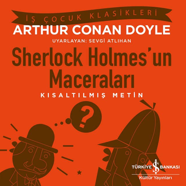 Sherlock Holmes'un Maceraları - Kısaltılmış Metin