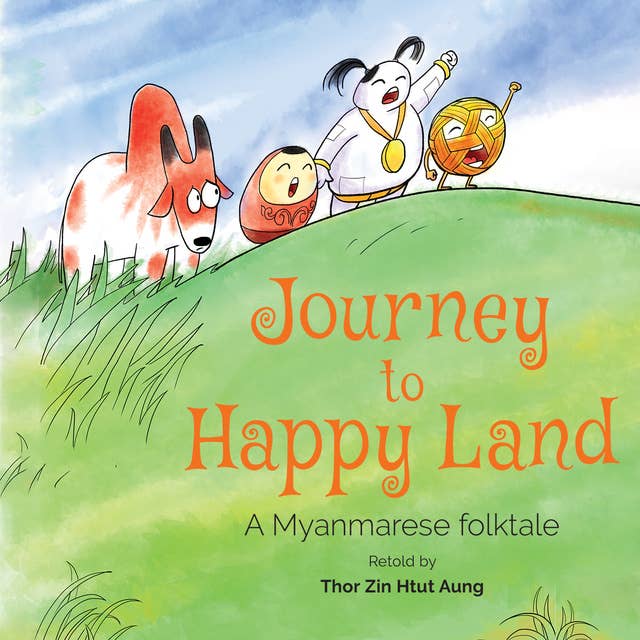 Cover for Myanmar: Journey to Happy Land