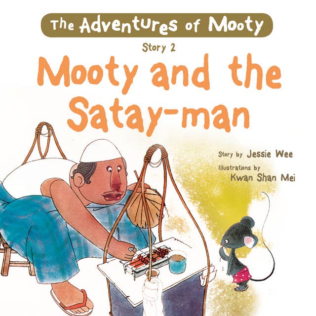 Mooty and the Satay-man
