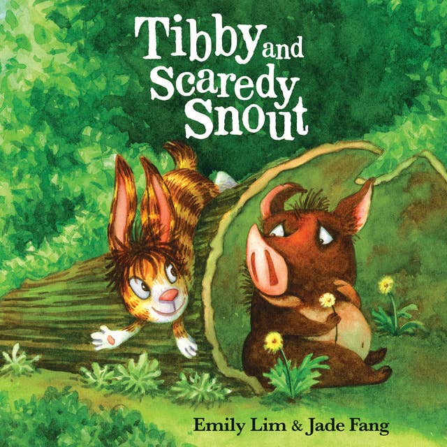 Tibby and Scaredy Snout