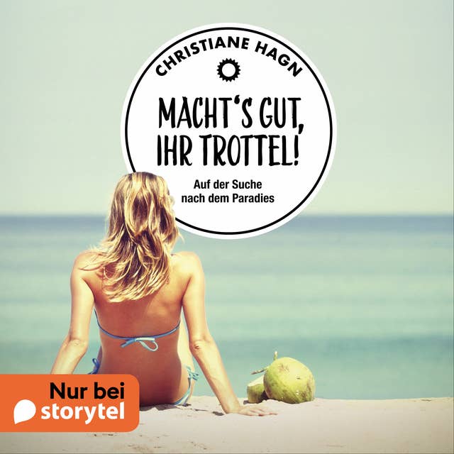 Macht's gut, Ihr Trottel! 