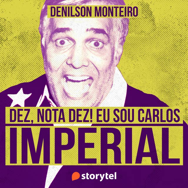 Dez, nota dez! Eu sou Carlos Imperial