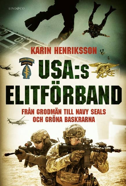 USA:s elitförband: Från grodmän till Navy Seals och Gröna baskrarna