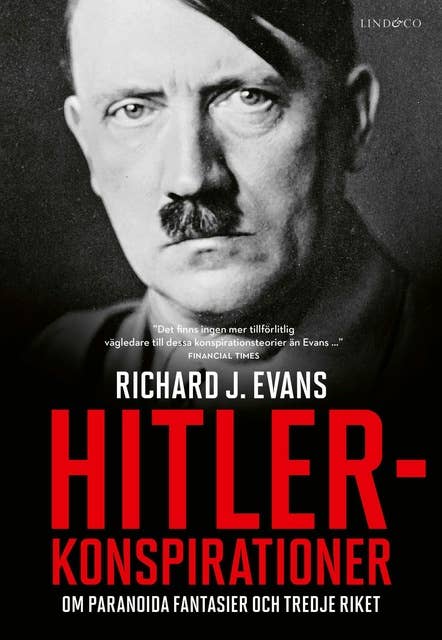 Hitlerkonspirationer: Om paranoida fantasier och Tredje riket