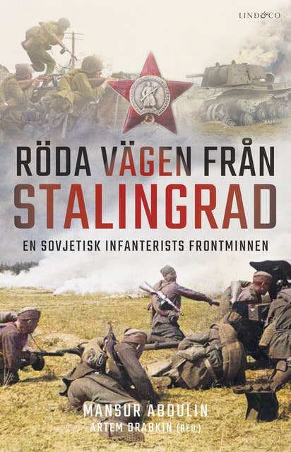 Röda vägen från Stalingrad: En sovjetisk infanterists frontminnen