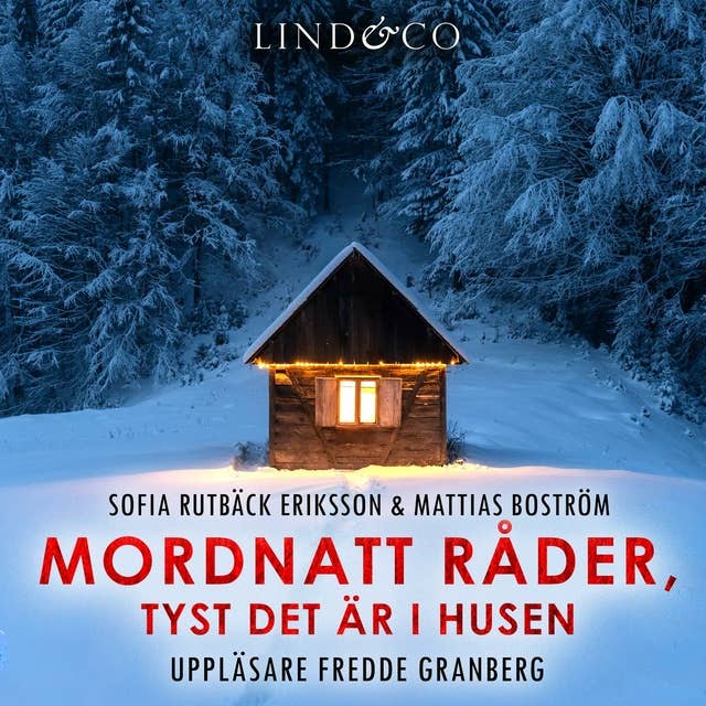 Mordnatt råder, tyst det är i husen