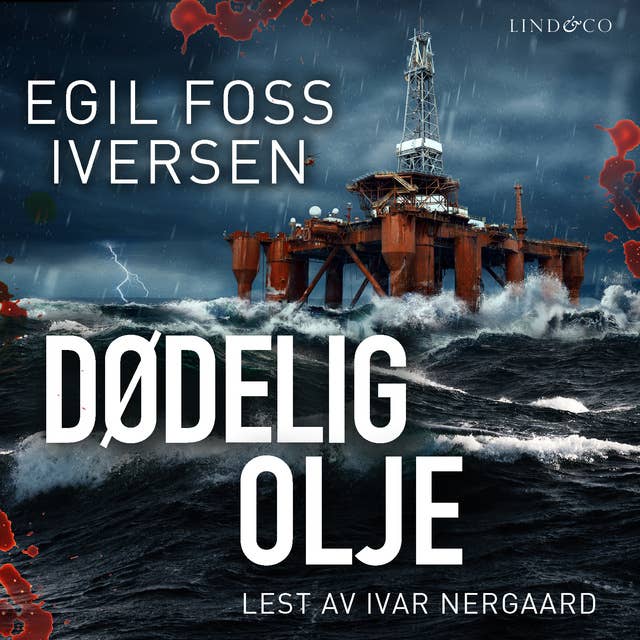Dødelig olje by Egil Foss Iversen