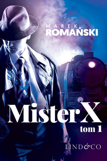 Mister X. (Pierwsza część)