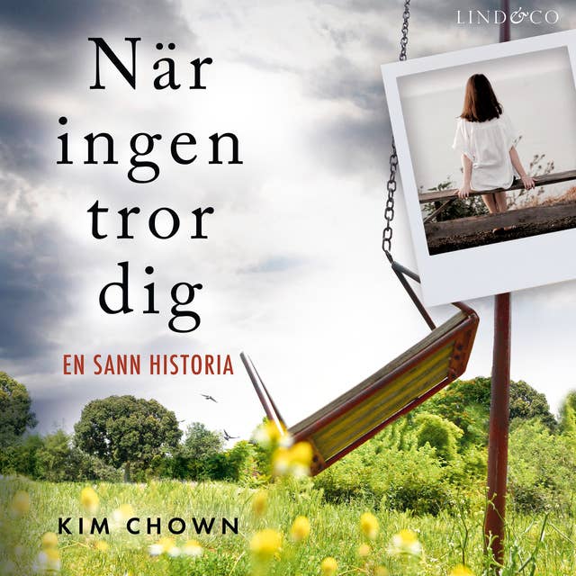 Cover for När ingen tror dig: En sann historia