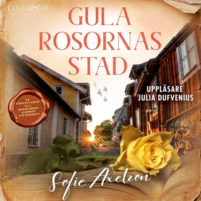 Gula rosornas stad by Sofie Axelzon