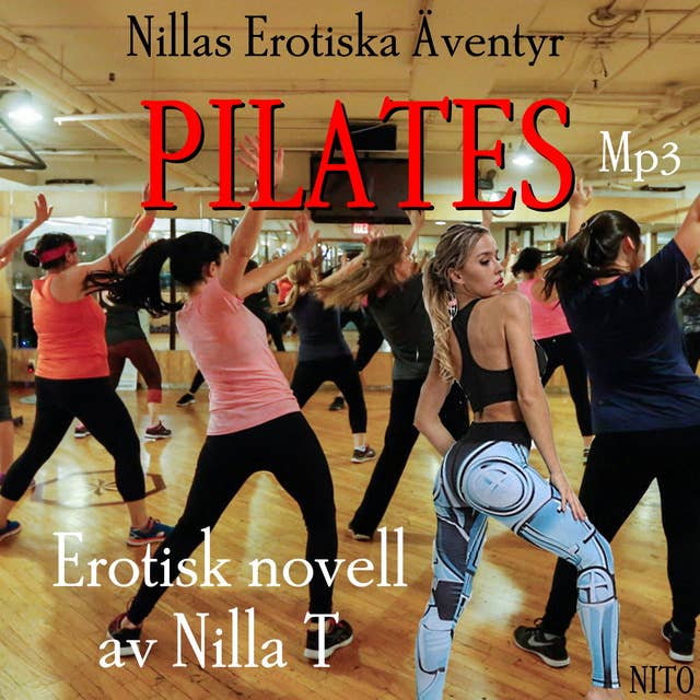 Pilates : Nillas Erotiska Äventyr
