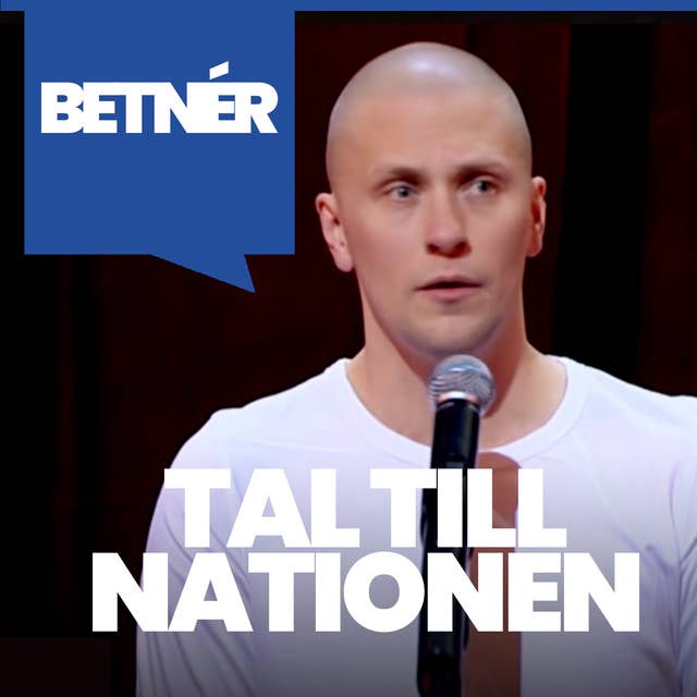 Tal till nationen : komedi med Magnus Betnér