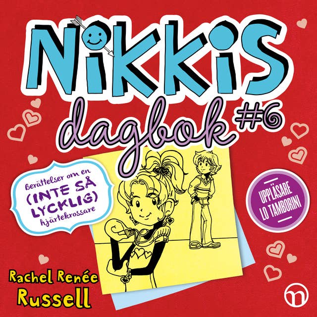 Cover for Nikkis dagbok #6: Berättelser om en (INTE SÅ LYCKLIG) hjärtekrossare : Berättelser om en (INTE SÅ LYCKLIG) hjärtekrossare