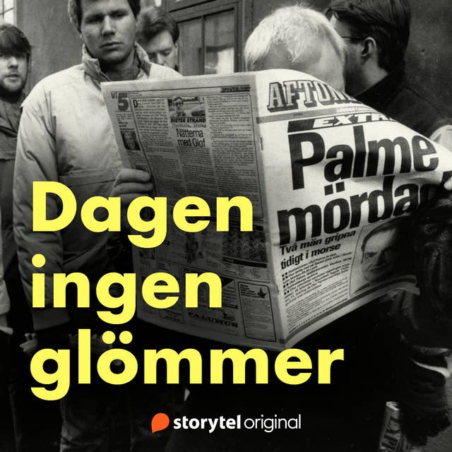 Cover for Palme mördad - Dagen ingen glömmer