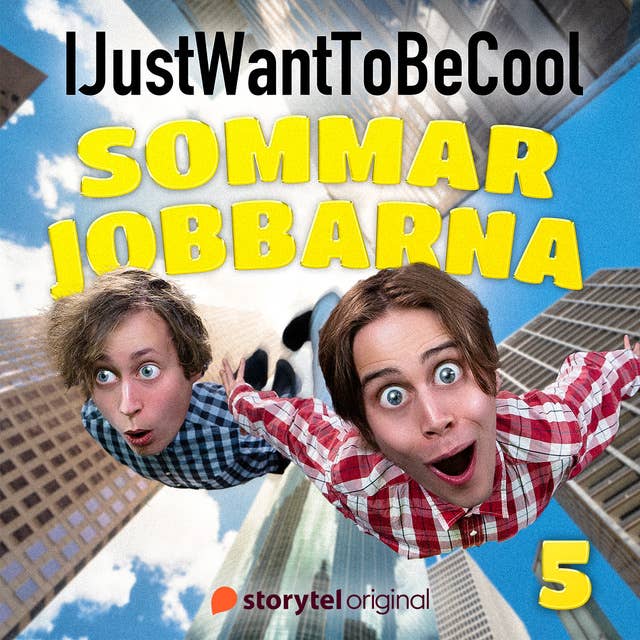 Cover for IJustWantToBeCool - Del 5, Sommarjobbarna
