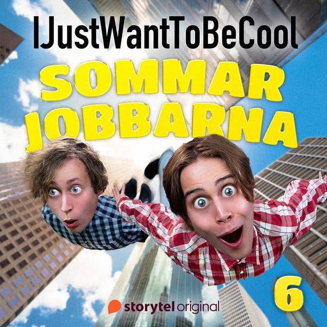 Cover for IJustWantToBeCool - Del 6, Sommarjobbarna