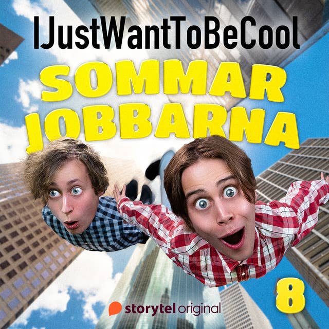 Cover for IJustWantToBeCool - Del 8, Sommarjobbarna