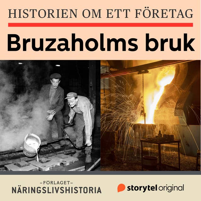 Historien om ett företag: Bruzaholms bruk