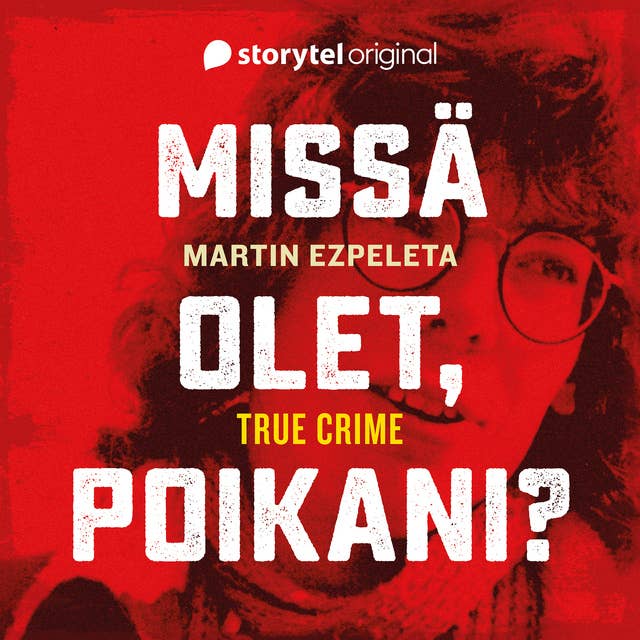 Missä olet, poikani?