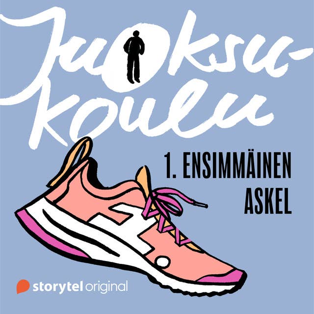 Juoksukoulu: 1. Ensimmäinen askel