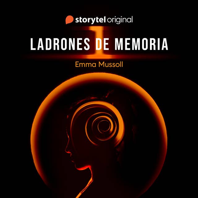 Ladrones de memoria T1 by Emma Mussoll