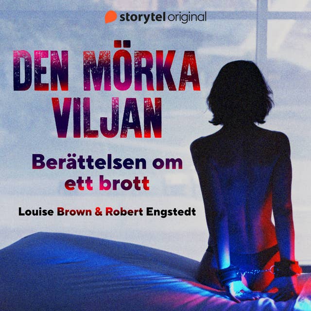 Den mörka viljan - Berättelsen om ett brott 