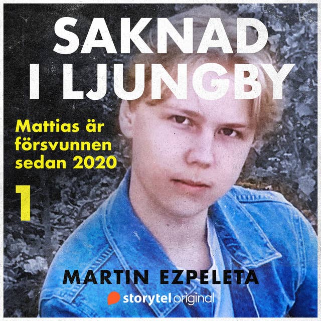 Cover for Del 1. Försvinnandet - Saknad i Ljungby