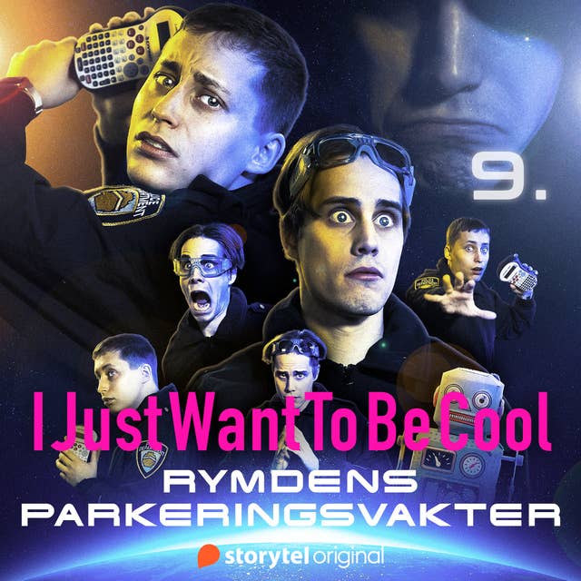 IJustWantToBeCool - Del 9, Rymdens parkeringsvakter