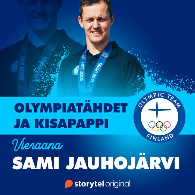 Olympiatähdet ja kisapappi – jakso 1: Vieraana Sami Jauhojärvi