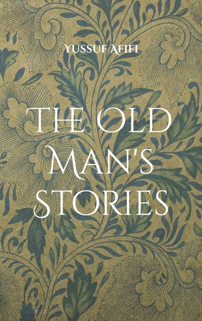 The Old Man's Stories: A Swedish Novel