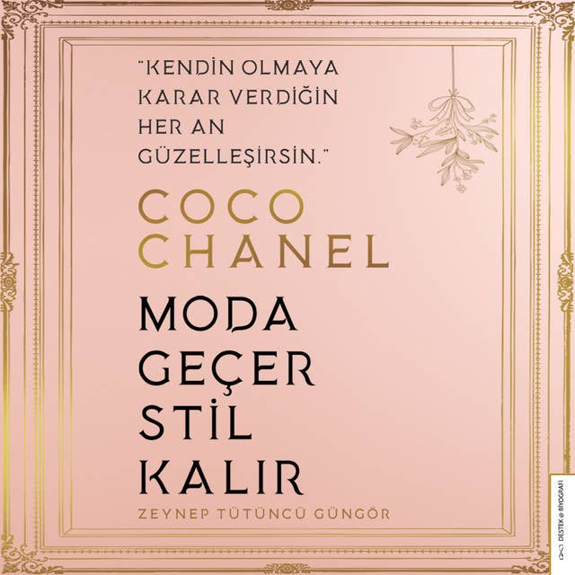 Coco Chanel - Moda Geçer Stil Kalır