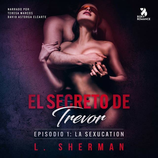 El secreto de Trevor, Episodio 1: La SexUcation by L. Sherman