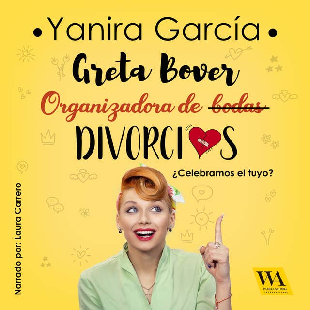 Greta Bover, organizadora de (bodas) divorcios 