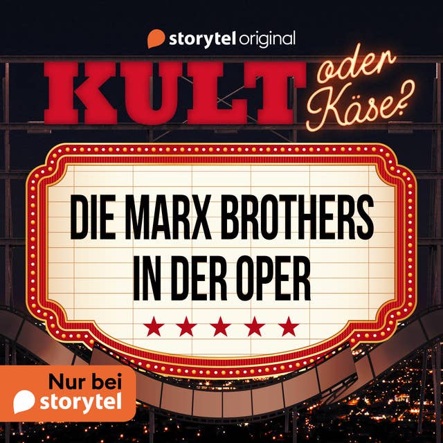 Kult oder Käse? - "Die Marx Brothers in der Oper"