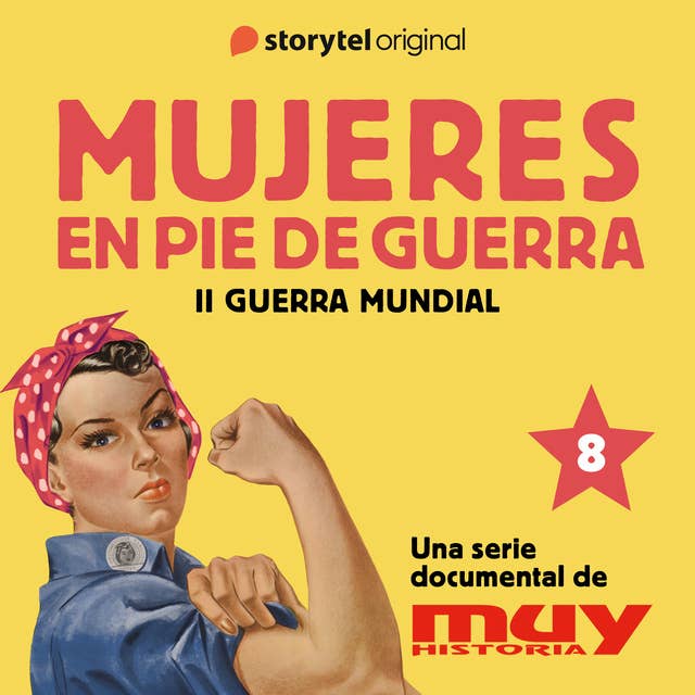 La Italiana modélica: Mujeres en pie de guerra 8 by Muy Historia