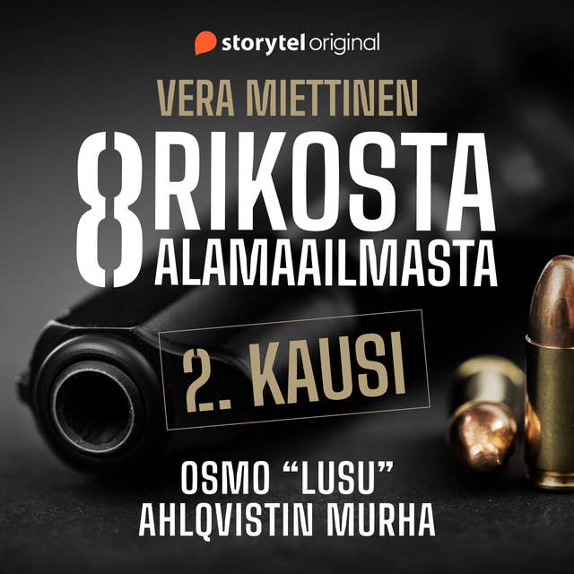 2. Osmo “Lusu” Ahlqvistin murha – Kuka tilasi henkirikoksen?