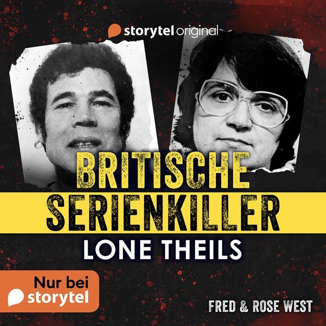 Britische Serienkiller - Fred & Rose West