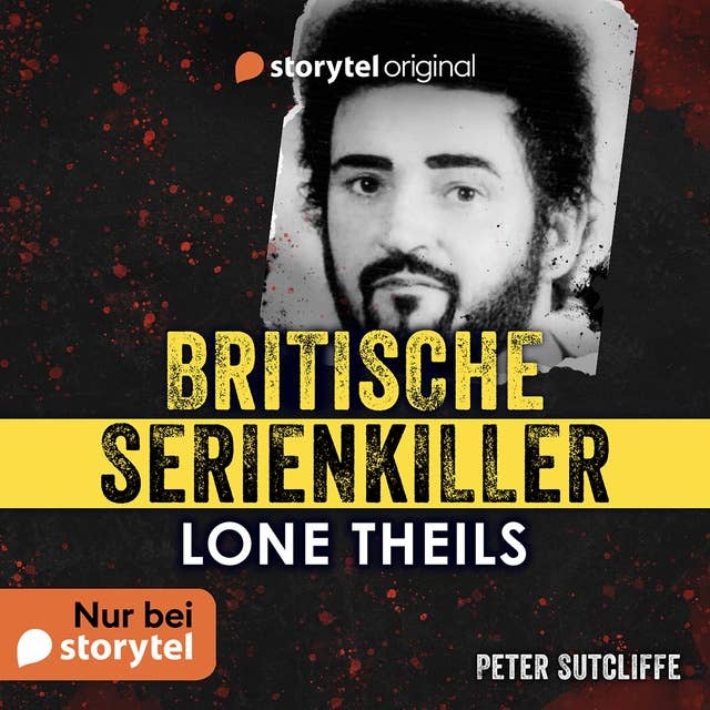 Britische Serienkiller - Peter Sutcliffe
